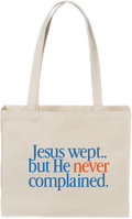 Never Complain Tote